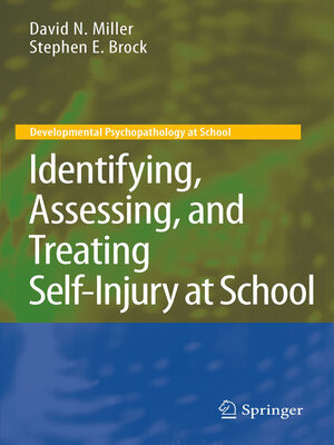 cover image of Identifying, Assessing, and Treating Self-Injury at School